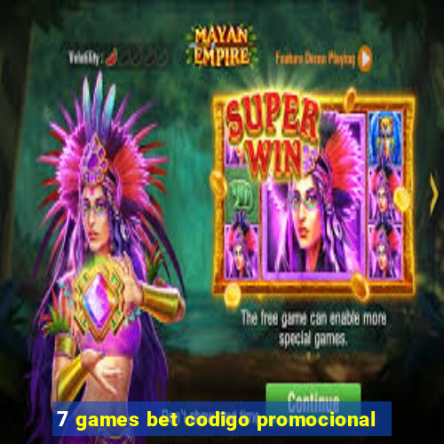 7 games bet codigo promocional